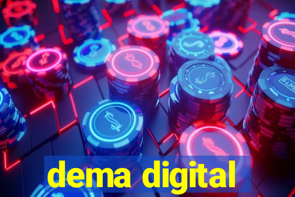 dema digital